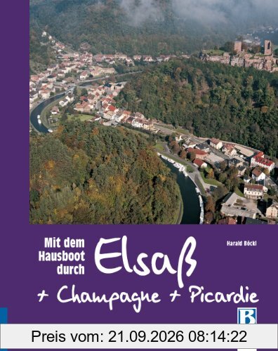Mit dem Hausboot durch Elsass, Champagne und Picardie