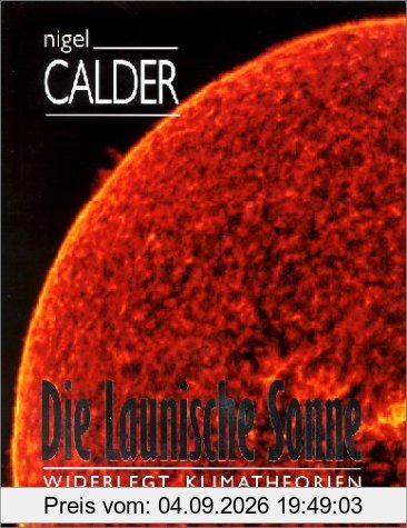 Die launische Sonne. Widerlegt Klimatheorien