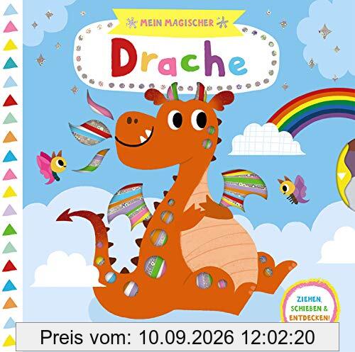 Mein magischer Drache: Ziehen, schieben & entdecken! - Pappbilderbuch mit Glitzerfolie - Buch mit Klappen ab 2 Jahre