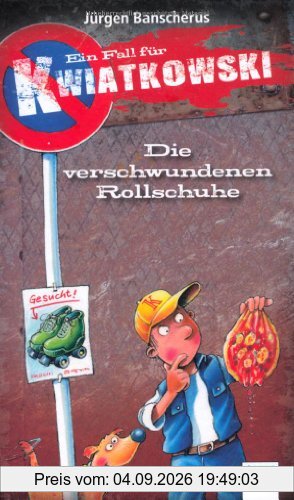 Die verschwundenen Rollschuhe: Ein Fall für Kwiatkowski