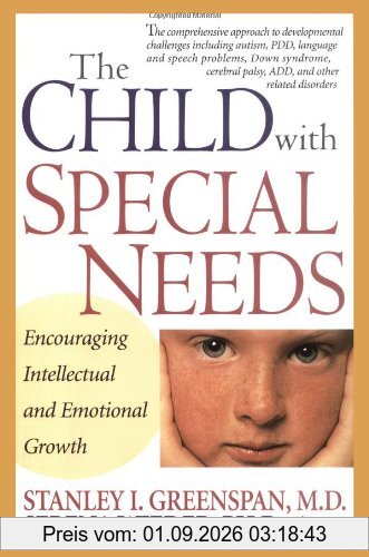 The Child with Special Needs: Encouraging Intellectual and Emotional Growth (Merloyd Lawrence Book)
