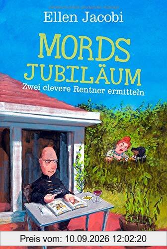 Mordsjubiläum: Zwei clevere Rentner ermitteln (Mord im Bergischen, Band 1)