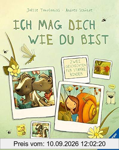 Ich mag dich, wie du bist: Zwei Geschichten für starke Kinder