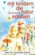 Mit Kindern die Natur erleben