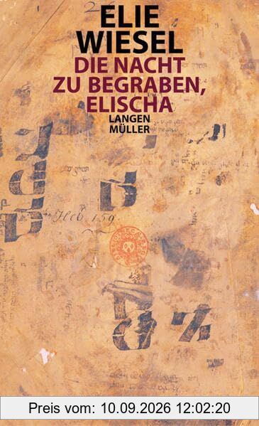Die Nacht zu begraben, Elischa: Mit einer Vorrede v. Francois Mauriac