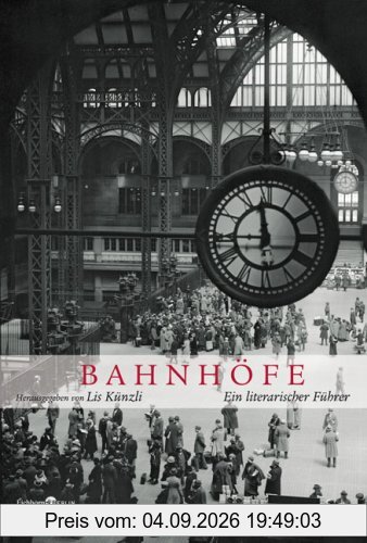 Bahnhöfe: Ein literarischer Führer