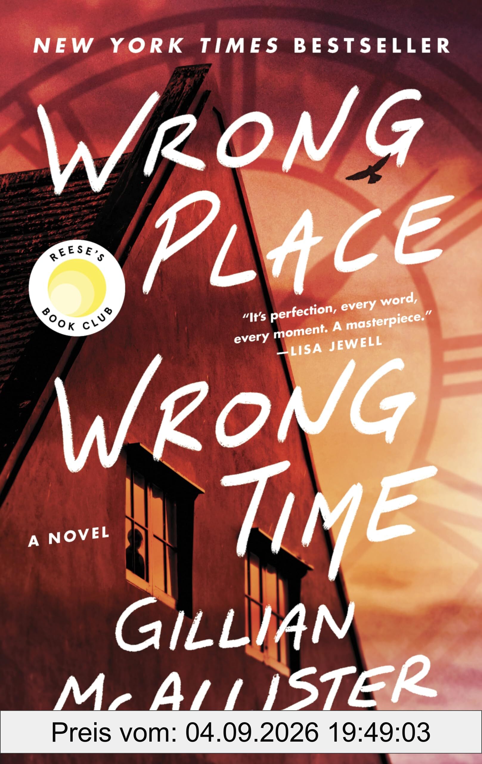 Wrong Place Wrong Time: A Novel