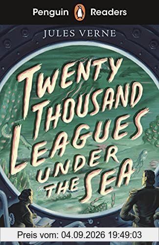 Penguin Readers Starter Level: Twenty Thousand Leagues Under the Sea (ELT Graded Reader)