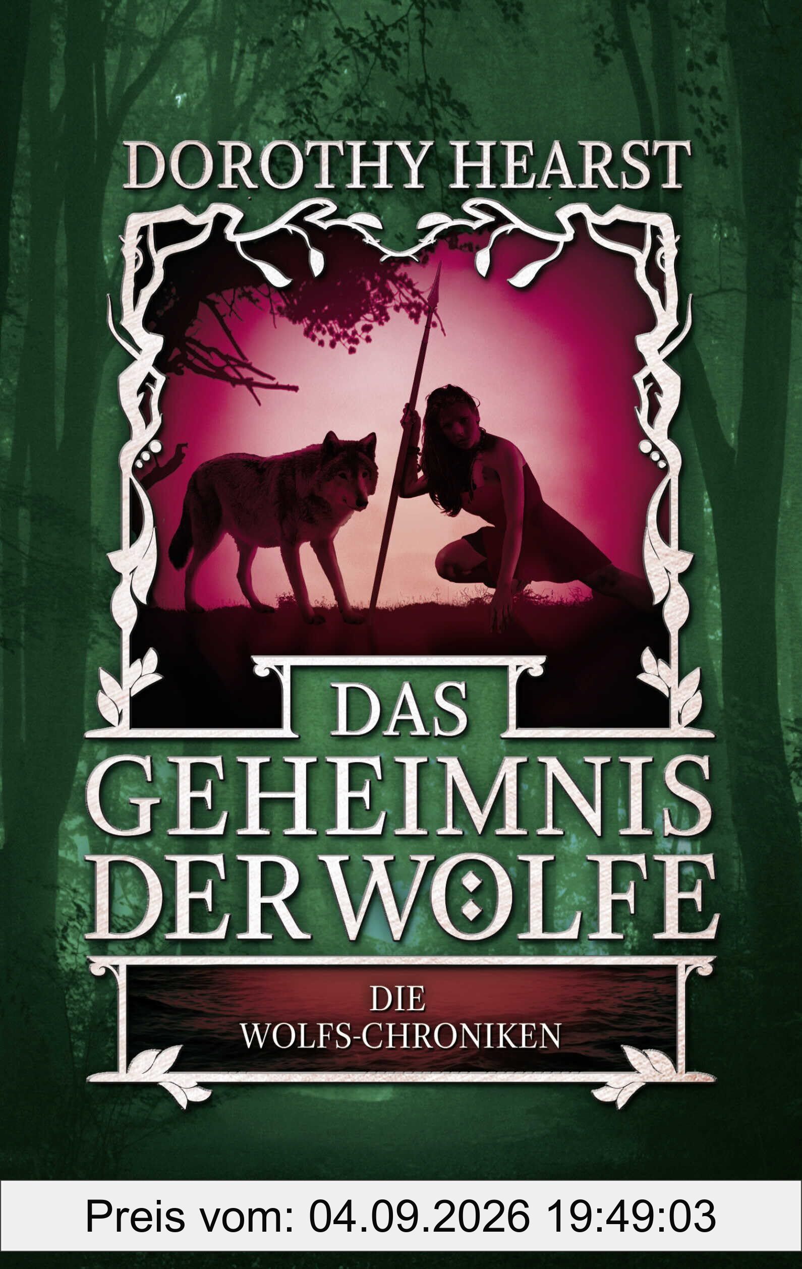 Die Wolfs-Chroniken 2 - Das Geheimnis der Wölfe