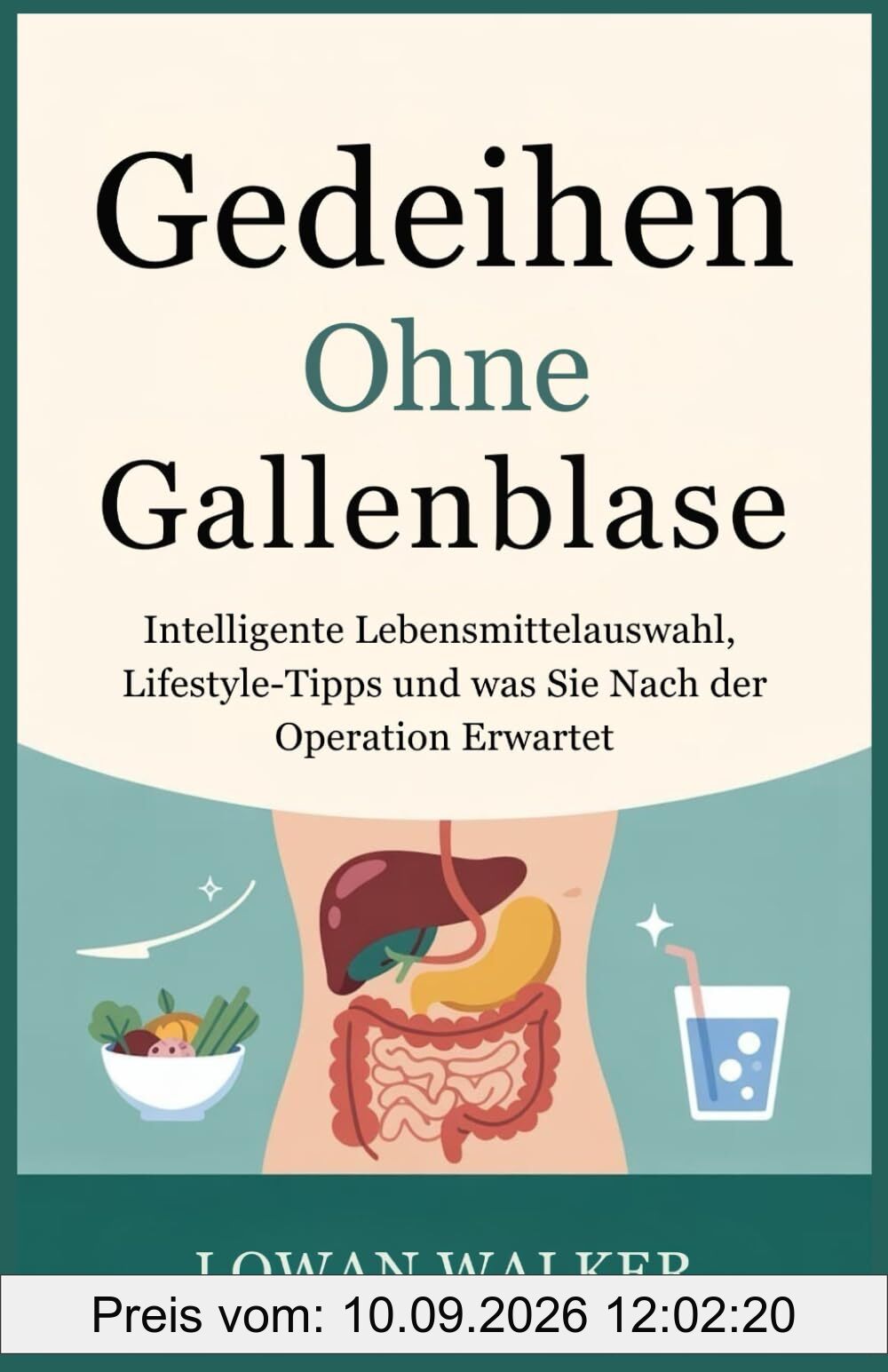 Gedeihen ohne Gallenblase: Intelligente Lebensmittelauswahl, Lifestyle-Tipps und was Sie nach der Operation erwartet