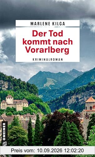 Der Tod kommt nach Vorarlberg: Kriminalroman (Abteilungsinspektorin Fleur Günther)