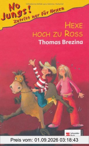 No Jungs! Zutritt nur für Hexen, Band 13: Hexe hoch zu Ross