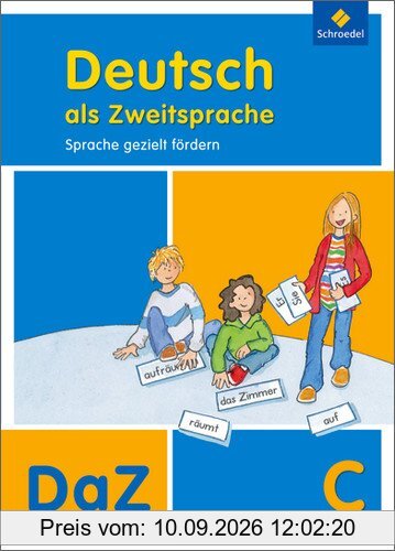 Deutsch als Zweitsprache - Sprache gezielt fördern, Ausgabe 2011: Arbeitsheft C