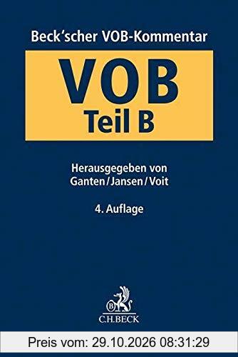 Beck'scher VOB-Kommentar VOB Teil B: Allgemeine Vertragsbedingungen für die Ausführung von Bauleistungen