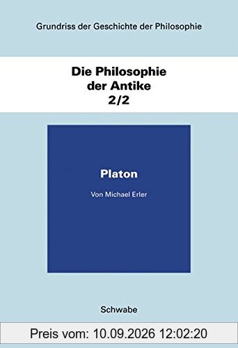 Grundriss der Geschichte der Philosophie / Die Philosophie der Antike / Platon