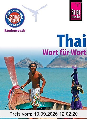 Reise Know-How Sprachführer Thai - Wort für Wort: Kauderwelsch-Band 19