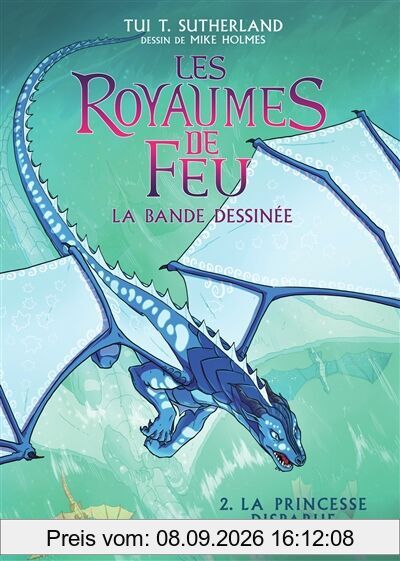 Les royaumes de feu : la bande dessinée. Vol. 2. La princesse disparue