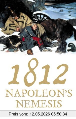 Adam Zamoyski 1812, Napoleon's Fatal March On Moscow