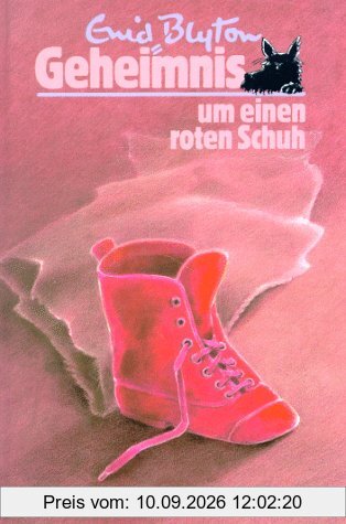 Geheimnis . . ., Bd.10, Geheimnis um einen roten Schuh