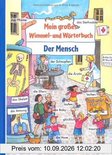 Mein großes Wimmel- und Wörterbuch, Band 4: Der Mensch: Bd 4