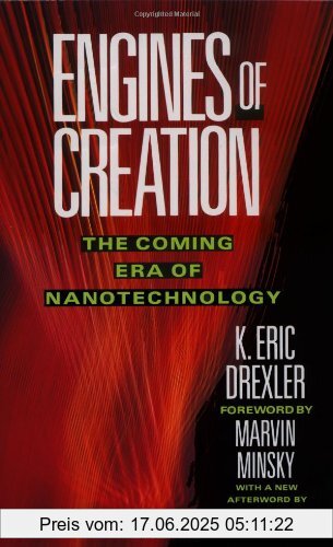 Binding : Taschenbuch, Edition : Reprint, Label : Anchor, Publisher : Anchor, NumberOfItems : 1, medium : Taschenbuch, numberOfPages : 320, publicationDate : 1987-09-16, releaseDate : 1987-09-16, authors : Drexler, K. Eric, languages : english, ISBN : 0385199732