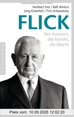Flick: Der Konzern, die Familie, die Macht