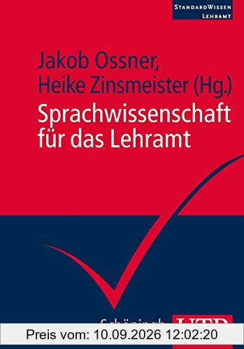 Sprachwissenschaft für das Lehramt (StandardWissen Lehramt, Band 4083)