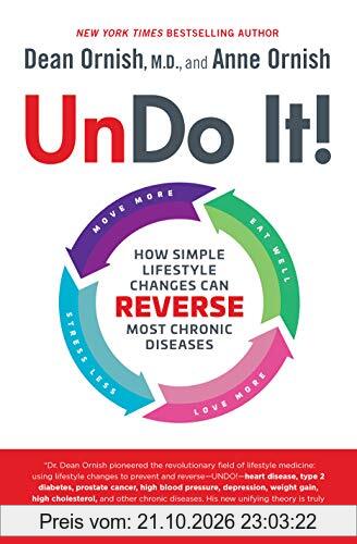 Undo It!: How Simple Lifestyle Changes Can Reverse Most Chronic Diseases