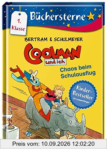 Coolman und ich. Chaos beim Schulausflug: Mit 16 Seiten Leserätseln und -spielen Band 3 (Büchersterne)