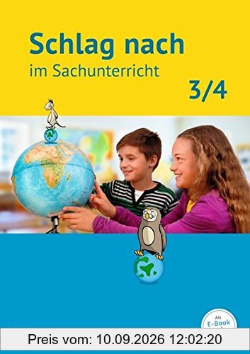 Schlag nach im Sachunterricht - Ausgabe für Baden-Württemberg / 3./4. Schuljahr - Schülerbuch