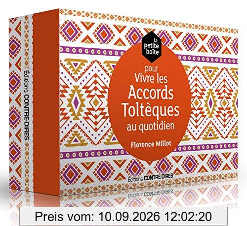 La petite boîte pour vivre les principes toltèques au quotidien