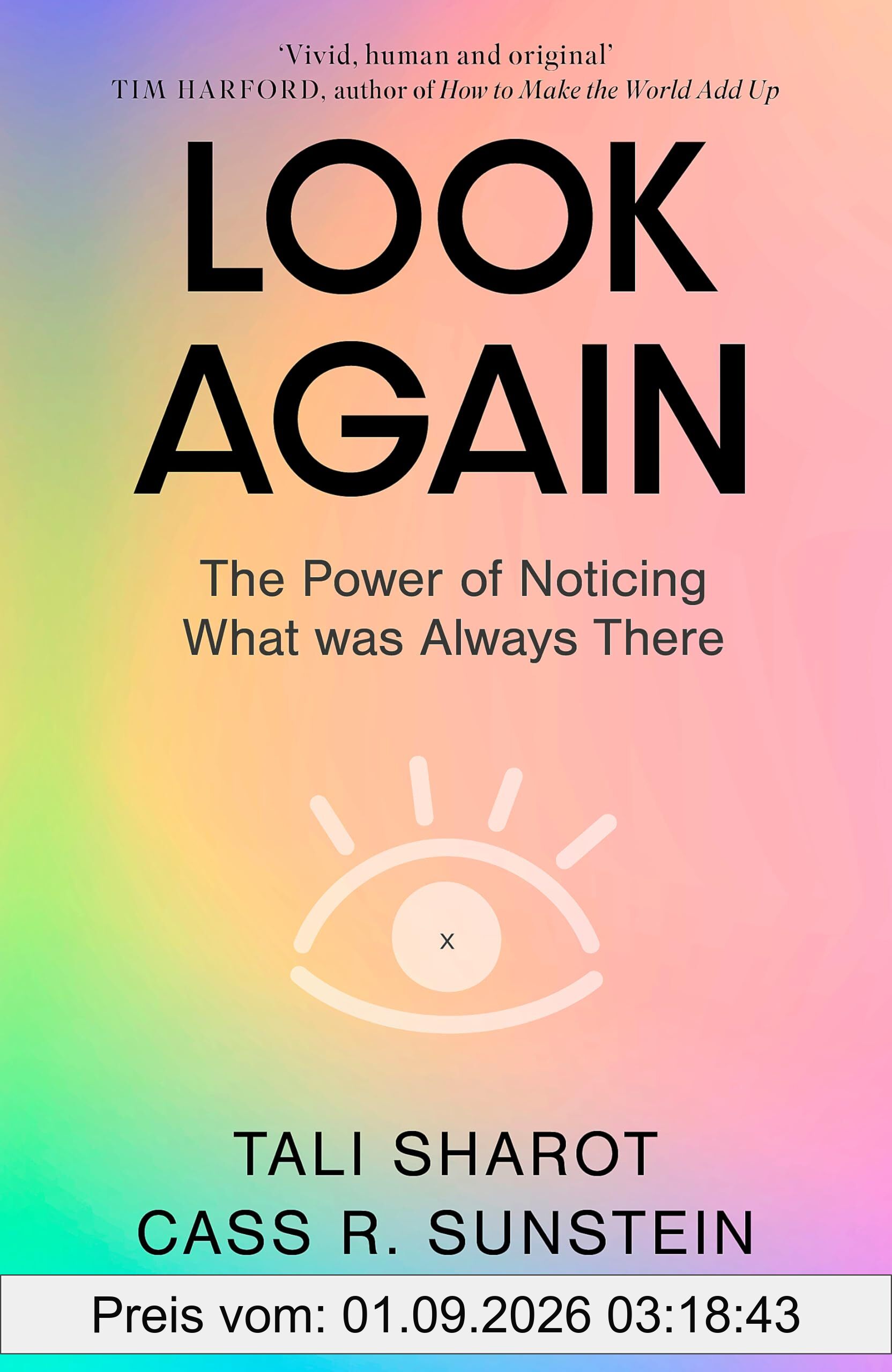Look Again: The Power of Noticing What was Always There