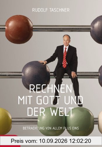 Rechnen mit Gott und der Welt: Betrachtung von allem plus eins
