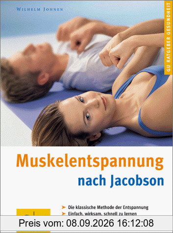 Muskelentspannung nach Jacobsen. GU Ratgeber Gesundheit
