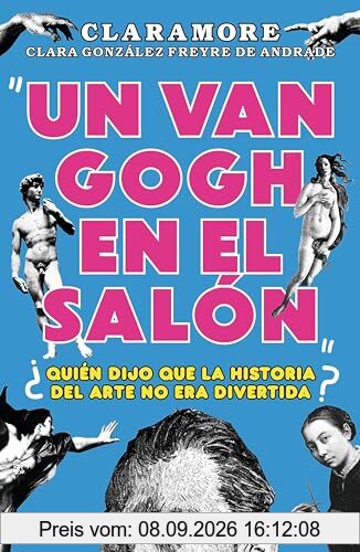 Un Van Gogh en el salón: ¿Quién dijo que la historia del arte no era divertida? (Aprender hoy)