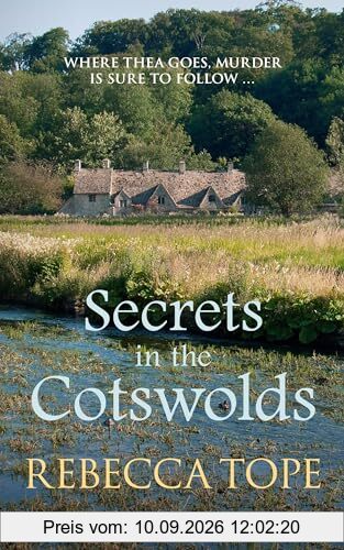 Secrets in the Cotswolds: The captivating cosy crime series (The Cotswold Mysteries, 17, Band 17)