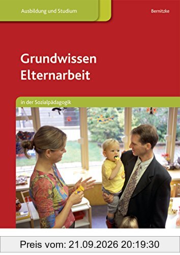 Grundwissen Elternarbeit: in der Sozialpädagogik: Schülerband