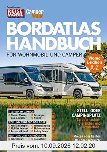 Bordatlas Handbuch für Wohnmobil und Camper: Praxis Know-How für Ihren Urlaub