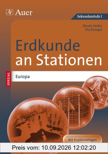 Erdkunde an Stationen Spezial Europa: Übungsmaterial zu den Kernthemen des Lehrplans (5. bis 10. Klasse)