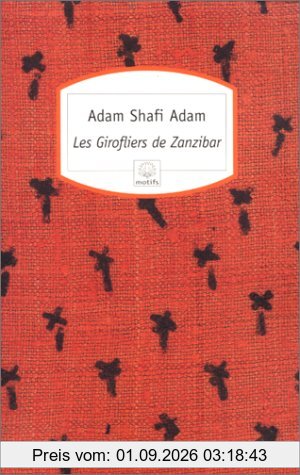 Les girofliers de Zanzibar
