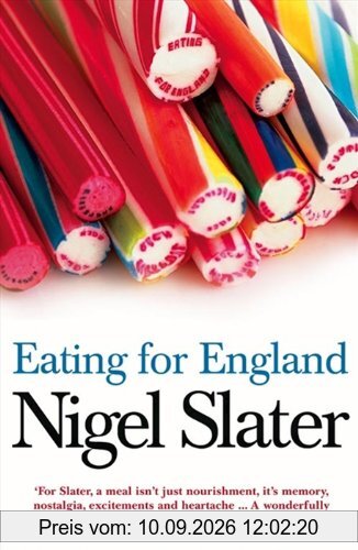 Eating for England: The Delights and Eccentricities of the British at Table