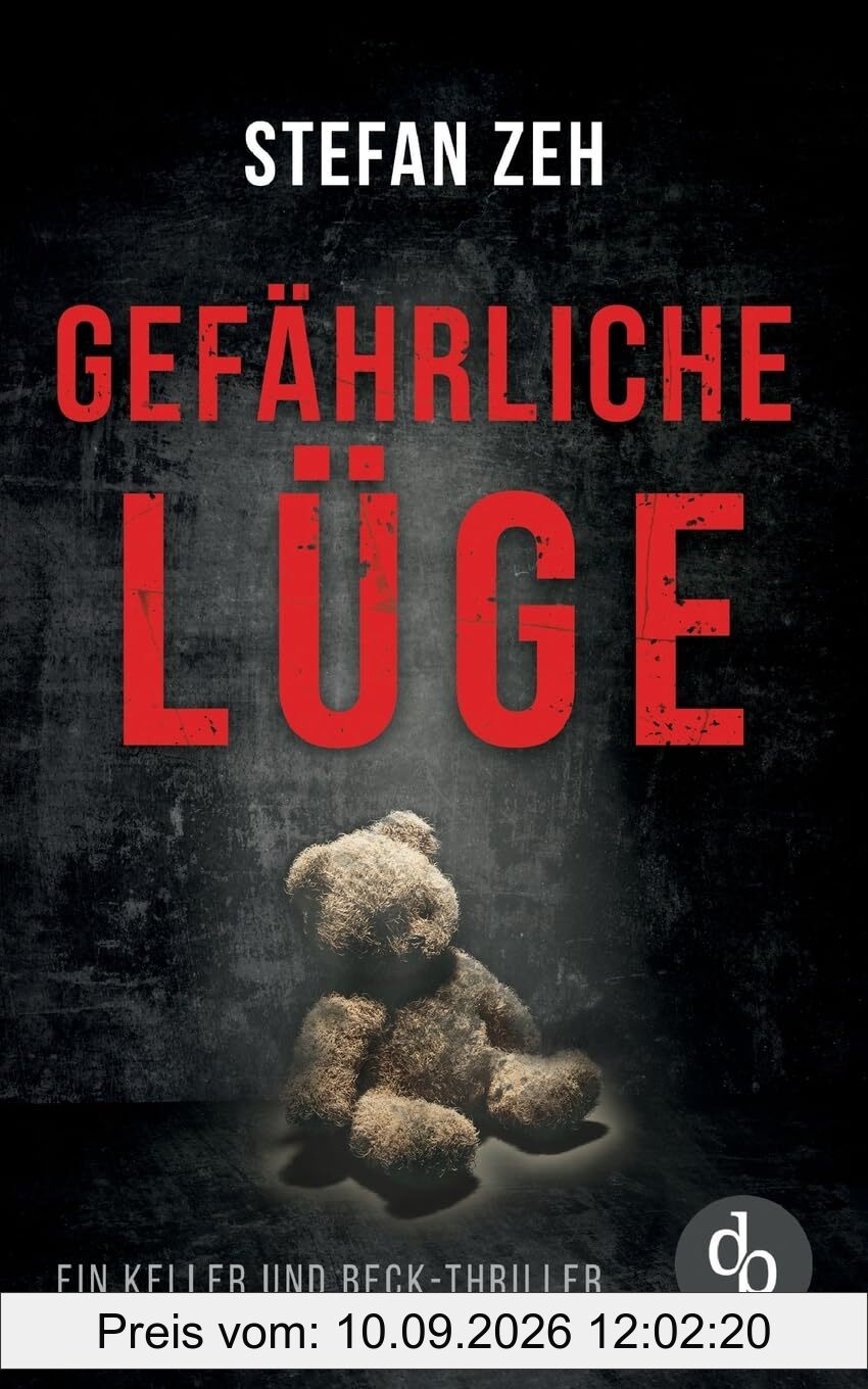 Gefährliche Lüge: Ein fesselnder Verschwörungsthriller mit spannenden Wendungen