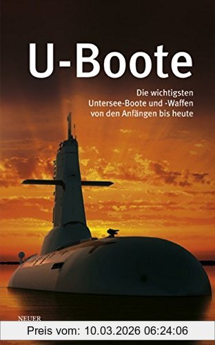 Richard Garrett U-Boote, Die Wichtigsten Untersee-Boote Und -Waffen Von Den Anfängen Bis Heute