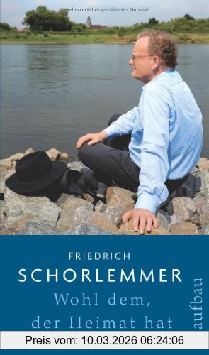 Friedrich Schorlemmer Wohl Dem, Der Heimat Hat