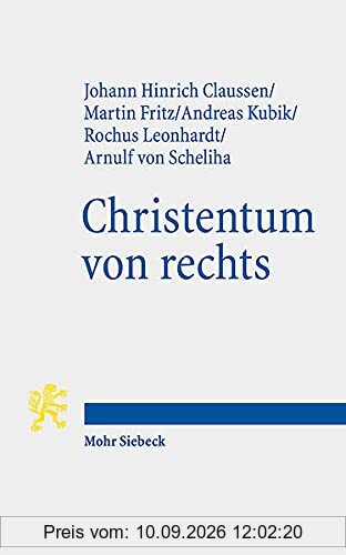 Christentum von rechts: Theologische Erkundungen und Kritik