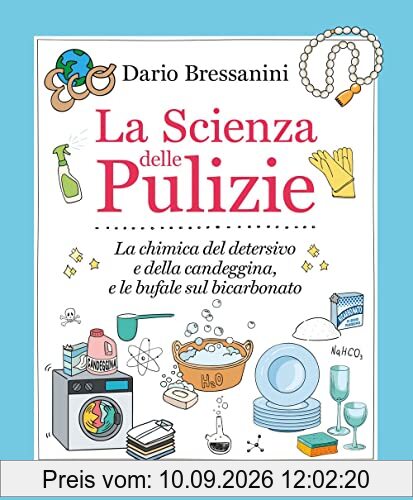La scienza delle pulizie. La chimica del detersivo e della candeggina, e le bufale sul bicarbonato