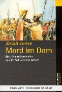 Mord im Dom. Eine Kriminalgeschichte aus der Zeit Karls des Grossen.