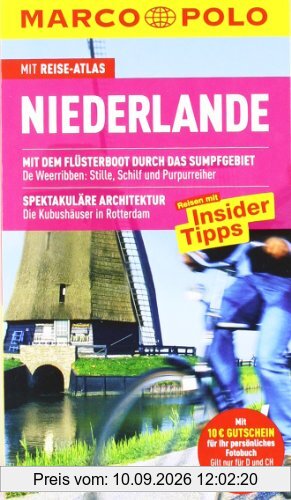 MARCO POLO Reiseführer Niederlande: Reisen mit Insider-Tipps. Mit Reiseatlas. Mit dem Flüsterboot durch das Sumpfgebiet - De Weerribben: Stille, ... Architektur: Die Kubushäuser in Rotterdam