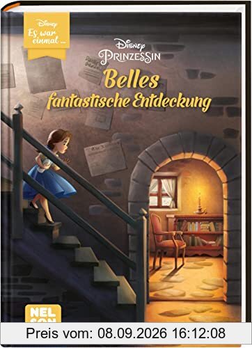 Disney: Es war einmal ...: Belles fantastische Entdeckung (Disney Prinzessin): Zum Vorlesen und fortgeschrittenen Selberlesen | Eine spannende Geschichte wie Belle ihre Liebe zu Büchern entdeckte!