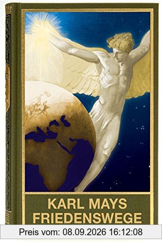 Karl Mays Friedenswege: Zwischen Völkerstereotyp und Pazifismus